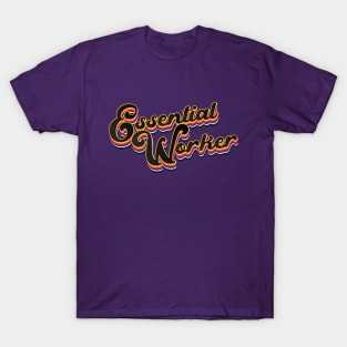 Essential Worker Turn T-Shirt